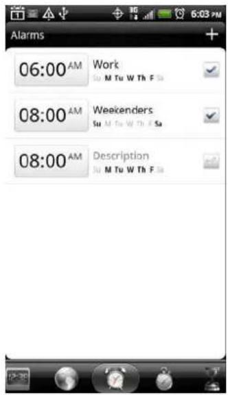 Alarms 06:00 AM Work Su M Tu W Th F Sa 08:00 AM Weekenders Su M Tu W Th F Sa 08:00 AM Description Su M Tu W Th F Sa