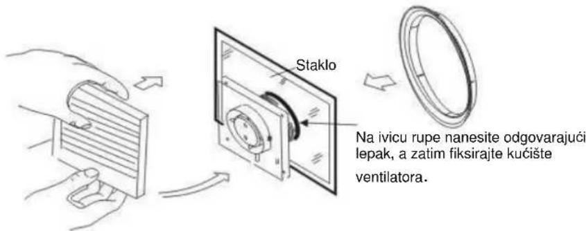 Staklo Na ivicu rupe nanesite odgovarajući lepak, a zatim fiksirajte kućište ventilatora.