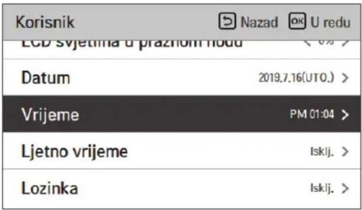 Korisnik Nazad ok U redu LCD svjetima u praznom hodu Datum 2019.7.16(UTO.) Vrijeme PM 01:04 > Ljetno vrijeme Isklj. > Lozinka Isklj. >