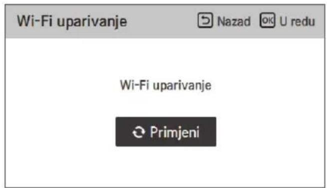 Wi-Fi uparivanje Nazad OK U redu Wi-Fi uparivanje Primjeni