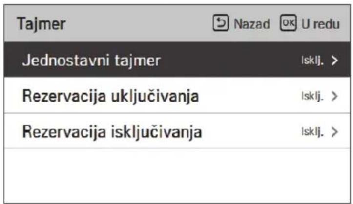 Tajmer Nazad OK U redu Jednostavni tajmer |sklj. > Rezervacija uključivanja |sklj. > Rezervacija isključivanja |sklj. >