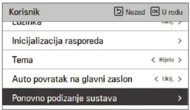 Korisnik Nazad OK U redu Lozinka Inicijalizacija rasporeda Tema < Bijela > Auto povratak na glavni zaslon < Ukij. > Ponovno podizanje sustava >