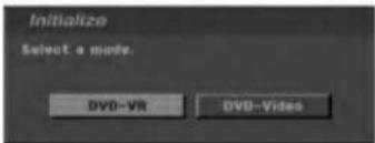 Initialize Select a mode. DVD-VR DVD-Video