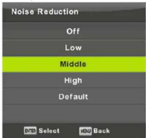 Noise Reduction Off Low Middle High Default ENTER Select MENU Back