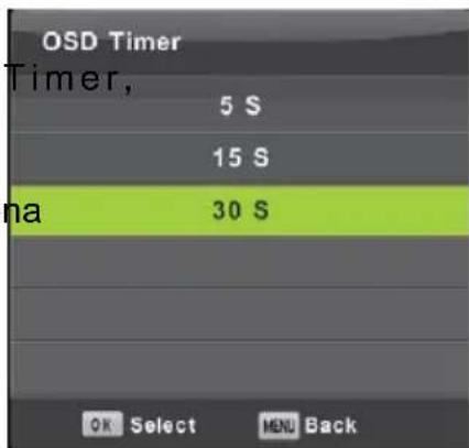 OSD Timer Timer, 5 S 15 S na 30 S OK Select MENU Back