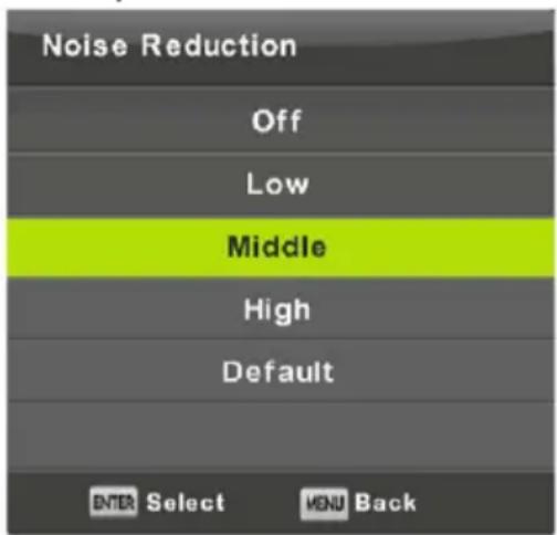 Noise Reduction Off Low Middle High Default ENTER Select MENU Back