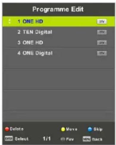 Programme Edit 1 ONE HD 2 TEN Digital 3 ONE HD 4 ONE Digital Delete Move Skip 退出 Select 1/1 Fav MDU Back