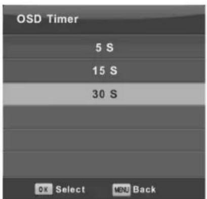 OSD Timer 5 S 15 S 30 S OK Select MENU Back