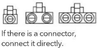 If there is a connector, connect it directly.