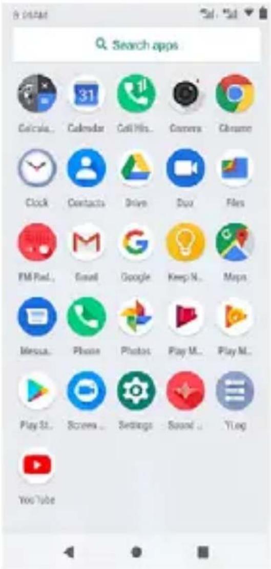 Search apps Calculator.. Calendar Call Hits.. Camera Chrome Clock Contacts Drive Duo Files FM Pad.. Email Google Keep N.. Maps Message Phone Photos Play M.. Play M.. Play St.. Screens Settings Sound Yleg YouTube