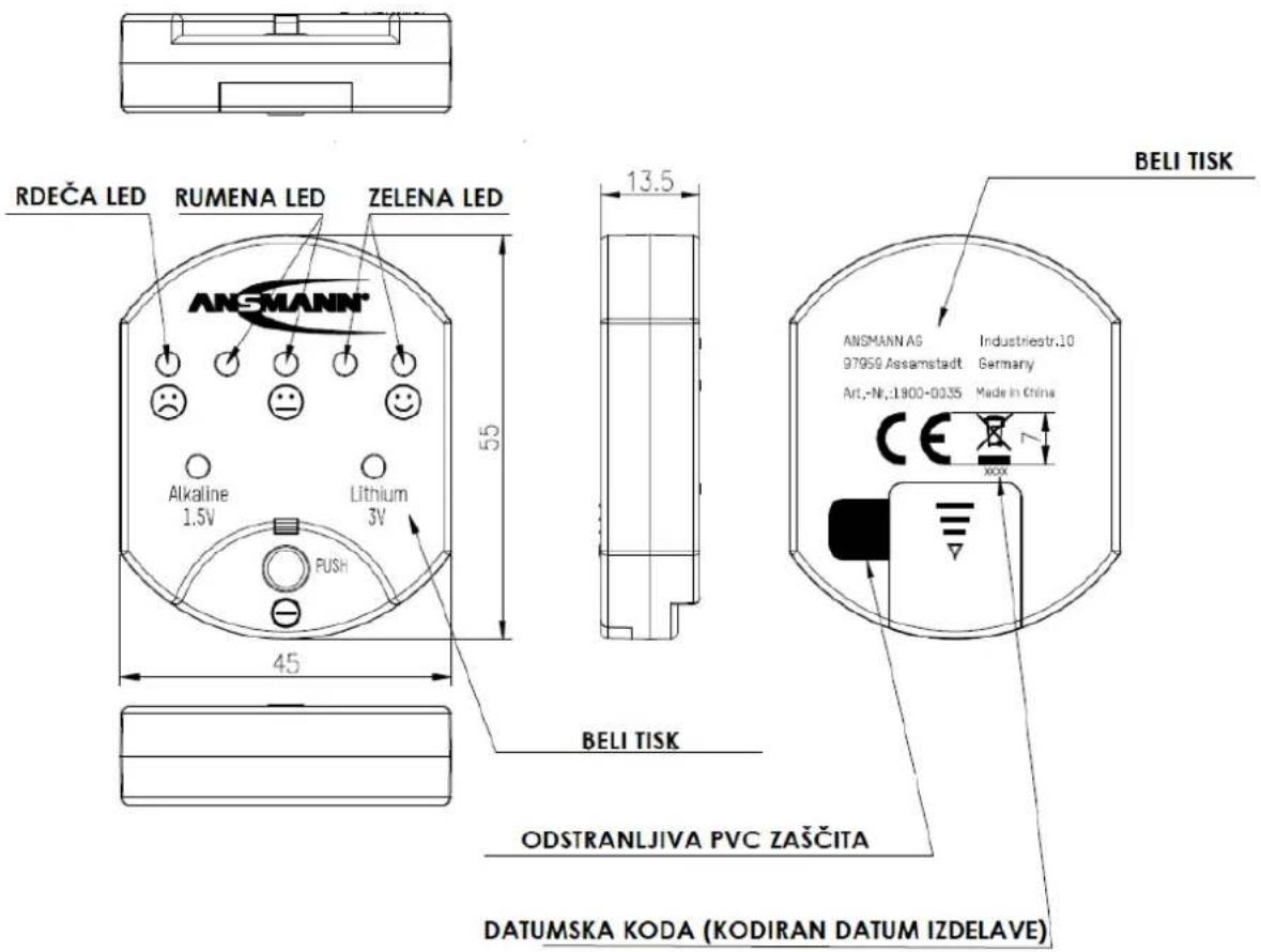 RDEČA LED RUMENA LED ZELENA LED ANSMANN® Alkaline 1.5V Lithium 3V FUSH 45 13.5 BELI TISK BELI TISK ODSTRANLJIVA PVC ZAŠČITA DATUMSKA KODA (KODIRAN DATUM IZDELAVE) ANSMANN AG Industriestr.10 97950 Assamstadt Germany Art.-Nr.:1900-0035 Made in China CE XXXX