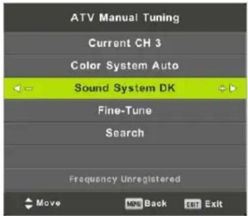 ATV Manual Tuning Current CH 3 Color System Auto Sound System DK Fine-Tune Search Frequency Unregistered Move MPV Back EXIT Exit