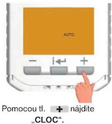 AUTO Pomocou tl. + nájdite „CLOC“.