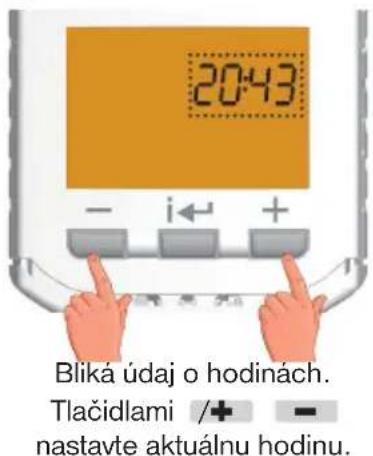 20:43 Bliká údaj o hodinách. Tlačidlami /+ nastavte aktuálnu hodinu.