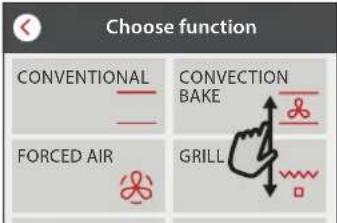 Choose function CONVENTIONAL CONVECTION BAKE FORCED AIR GRILL