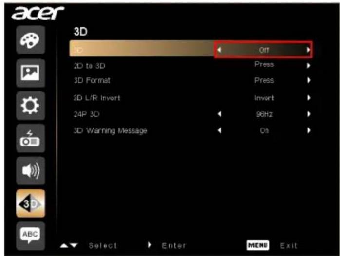 acer 3D Off 2D to 3D Press 3D Format Press 3D L/R Invert Invert 24P 3D 96Hz 3D Warning Message On Select Enter MENU Exit