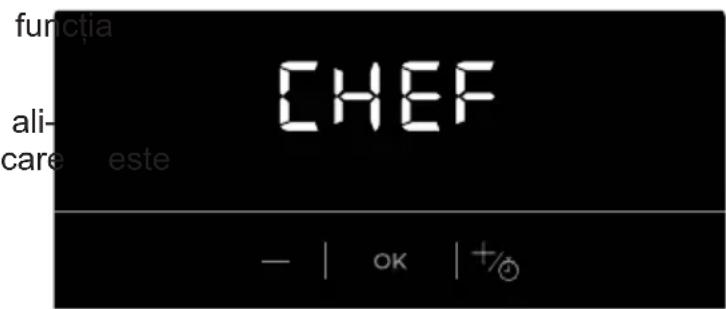 funcția CHEF ali- care este - | ok | +/○