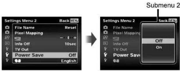 Submenu 2 Settings Menu 2 Back MENU File Name Reset Pixel Mapping Info Off 10sec TV Out Power Save Off English Settings Menu 2 Back MENU File Name Pixel Mapping Info Off TV Out Power Save Off On