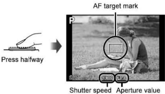 Press halfway AF target mark P Shutter speed Aperture value 1/200 F:3