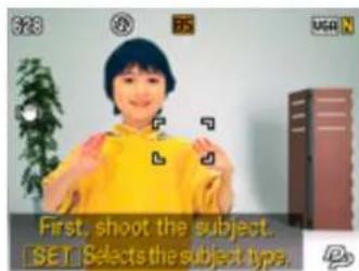 First, shoot the subject. SET. Selects the subject type.
