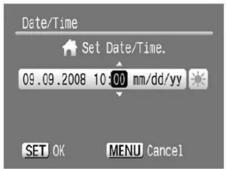 Date/Time Set Date/Time. 09.09.2008 10:00 mm/dd/yy SET OK MENU Cancel