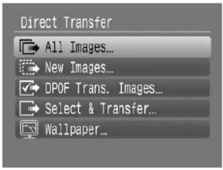 Direct Transfer All Images... New Images... DPOF Trans. Images... Select & Transfer... Wallpaper...
