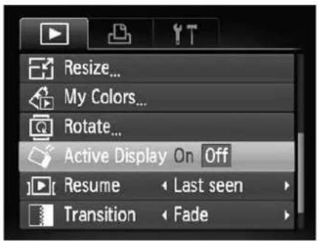 Resize... My Colors... Rotate... Active Display On Off Resume Last seen Transition Fade