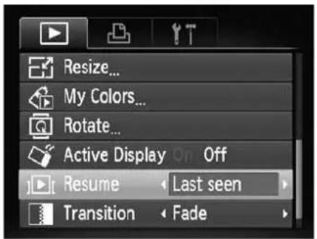 Resize... My Colors... Rotate... Active Display On Off Resume Last seen Transition Fade