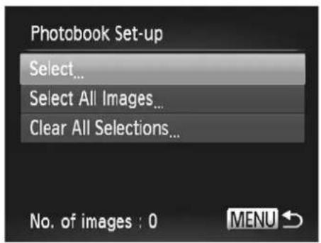 Photobook Set-up Select... Select All Images... Clear All Selections... No. of images : 0 MENU ↕
