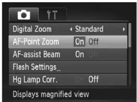 Digital Zoom Standard AF-Point Zoom On Off AF-assist Beam On Off Flash Settings... Hg Lamp Corr. On Off Displays magnified view