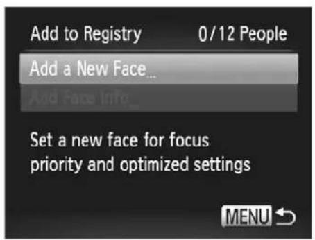 Add to Registry 0/12 People Add a New Face... Add Face Info... Set a new face for focus priority and optimized settings MENU
