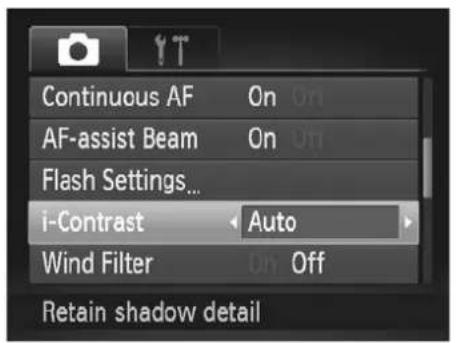 Continuous AF On AF-assist Beam On Flash Settings... i-Contrast Auto Wind Filter On Off Retain shadow detail