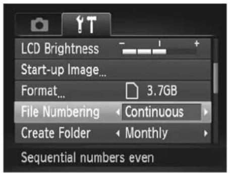 LCD Brightness Start-up Image... Format... 3.7GB File Numbering Continuous Create Folder Monthly Sequential numbers even