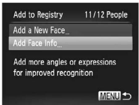 Add to Registry 11/12 People Add a New Face... Add Face Info... Add more angles or expressions for improved recognition MENU