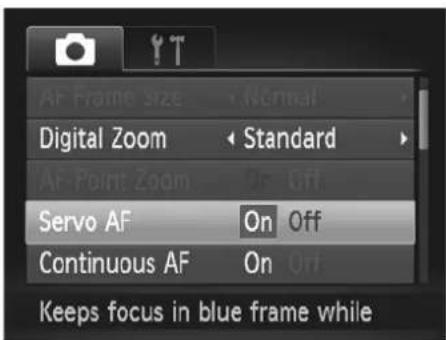 AF Frame Size Normal Digital Zoom Standard AF Point Zoom Off Servo AF On Off Continuous AF On Keeps focus in blue frame while