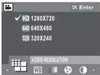OK Enter ✓ HD 1280X720 640 640X480 320 320X240 VIDEO RESOLUTION WB