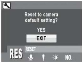 Reset to camera default setting? YES EXIT RES RESET NO