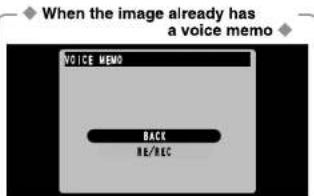 When the image already has a voice memo VOICE MEMO BACK RE/REC