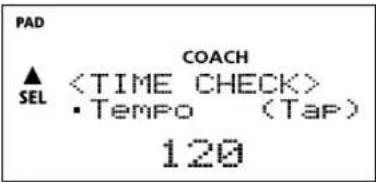 PAD COACH ▲ SEL • Tempo (Tap) 120