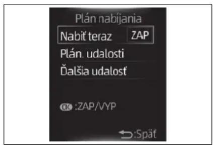 Plán nabíjania Nabit teraz ZAP Plán. udalosti Ďalšia udalost OK :ZAP/VYP Spät