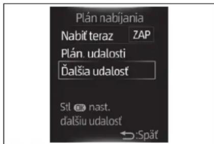 Plán nabíjania Nabit teraz ZAP Plán. udalosti Ďalšia udalost Stl OK nast. đalšiu udalost ←:Spät