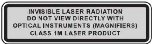 INVISIBLE LASER RADIATION DO NOT VIEW DIRECTLY WITH OPTICAL INSTRUMENTS (MAGNIFIERS) CLASS 1M LASER PRODUCT