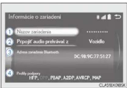 Informácie o zariadení ① Nazov zariadenia ② Pripojit' audio prehrávač z ③ Adrese zariadenia Bluetooth ④ Profily podpory HFP, CPP, PBAP, A2DP, AVRCP, MAP CLA51BX01BSK