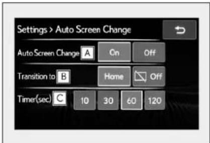 Settings > Auto Screen Change Auto Screen Change A On Off Transition to B Home Off Time(sec) C 10 30 60 120