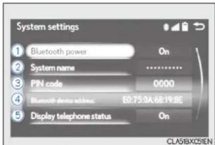System settings 1 Bluetooth power On 2 System name .......... 3 PIN code 0000 4 Bluetooth device address E0:75:0A:6B:19:8E 5 Display telephone status On CLA51BX051EN
