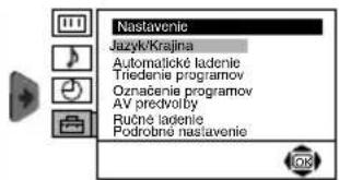 Nastavenie Jazyk/Krajina Automatiké ladenie Triedenie programov Označenie programov AV predvolby Ručné ladenie Podrobné nastavenie