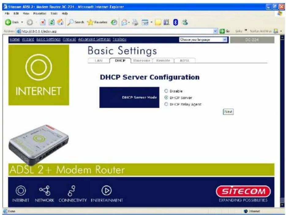 Sitecom ADSL 2+ Modem Router DC-274 - Microsoft Internet Explorer File Edit View Favorites Tools Help Back Search Favorites Address http://0.0.8.1/index.asp Home Wizard Basic Settings Firewall Advanced Settings Toolbox Choose your language DC-224 Basic Settings LAN DHCP Timezone Remote ADSL DHCP Server Configuration DHCP Server Mode Disable DHCP Server DHCP Relay Agent Next ADSL 2+ Modem Router SITECOM INTERNET NETWORK CONNECTIVITY ENTERTAINMENT EXPANDING POSSIBILITIES Done Internet
