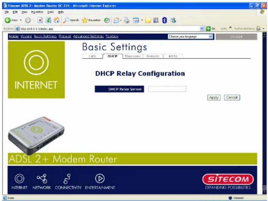 Sitecom ADSL 2+ Modem Router DC-224 - Microsoft Internet Explorer Edit Edit View Favorites Tools Help Back Search Favorites Go Links > Norton Antivirus Access http://10.0.0.1/index.asp Home Wizard Basic Settings Proposal Advanced Settings Toolbar Choose your language DC-224 Basic Settings LAN DHCP Timezone Remote ADSL DHCP Relay Configuration DHCP Relay Server Apply Cancel ADSL 2+ Modem Router INTERNET NETWORK CONNECTIVITY ENTERTAINMENT SITECOM EXPANDING POSSIBILITIES Done Internet