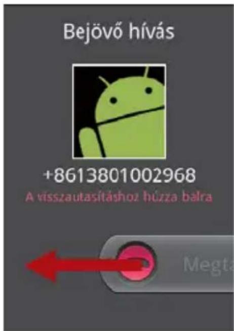 Bejövő hívás +8613801002968 A visszautasításhoz húzza balra Megta