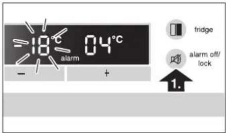 -18°C 04°C alarm - + fridge alarm off/ lock 1.